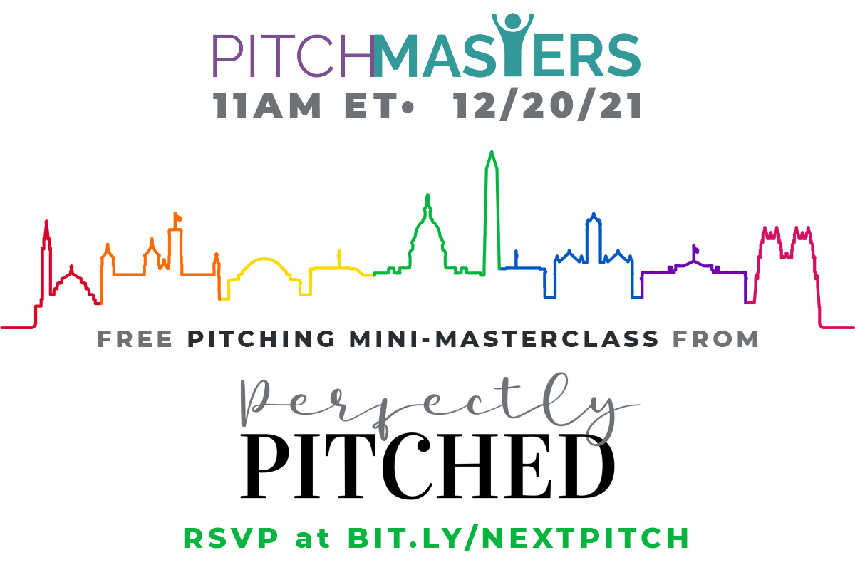 PitchMasters - 11AM ET - 12/20/2021 - Free Pitching Mini-Masterclass from Perfectly Pitched. RSVP at bit.ly/nextpitch