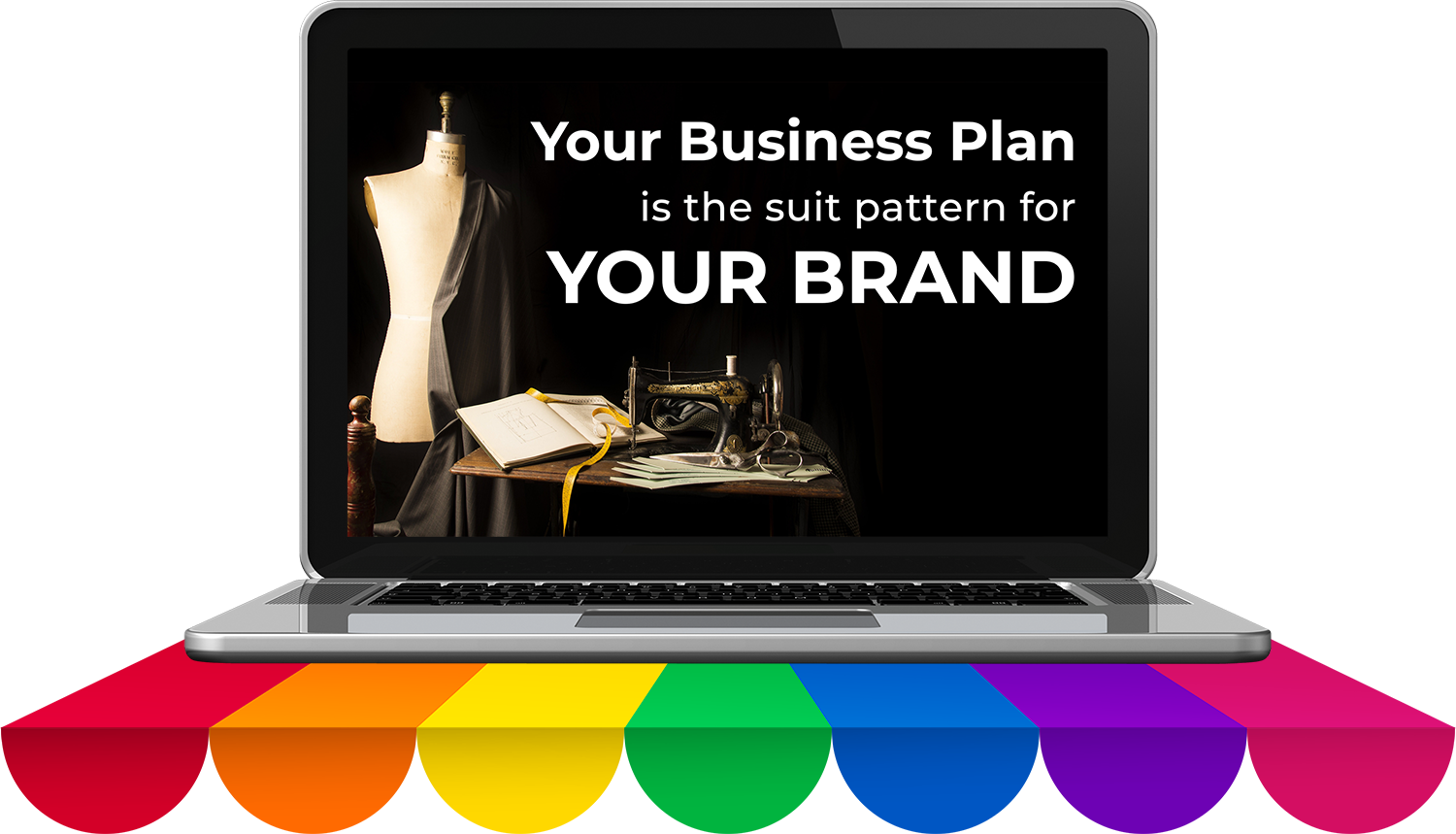 Your business plan is the suit pattern for your brand, as you'll learn in "Why Design Matters"