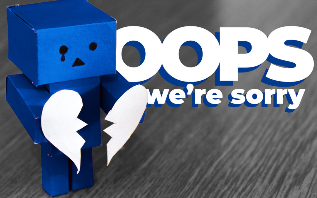 Oops! Our Apologies